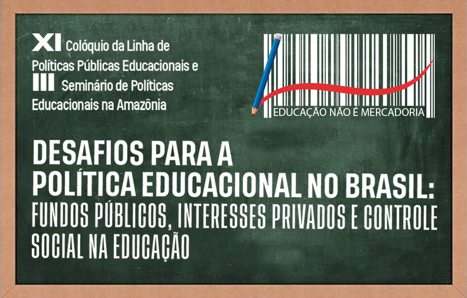 XI Colquio da linha de Polticas Pblicas Educacionais e III Seminrio de Polticas Educacionais na Amaznia